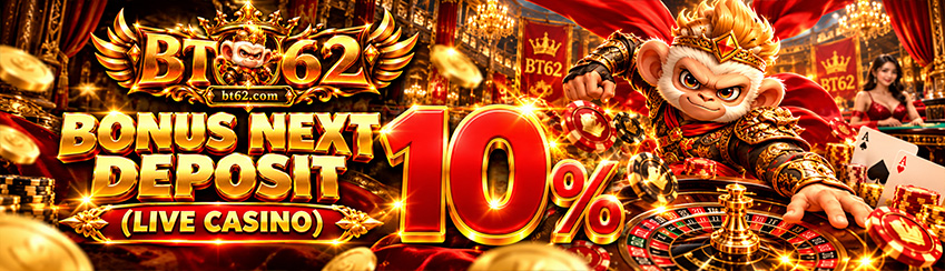 BONUS NEXT DEPOSIT 10% – LIVE CASINO